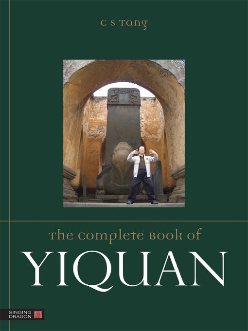 Title details for The Complete Book of Yiquan by Tang Cheong Shing - Available